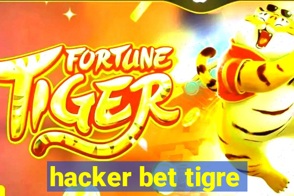 hacker bet tigre